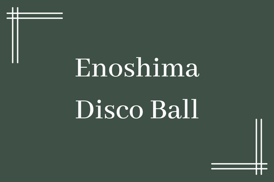 Enoshima Disco Ball